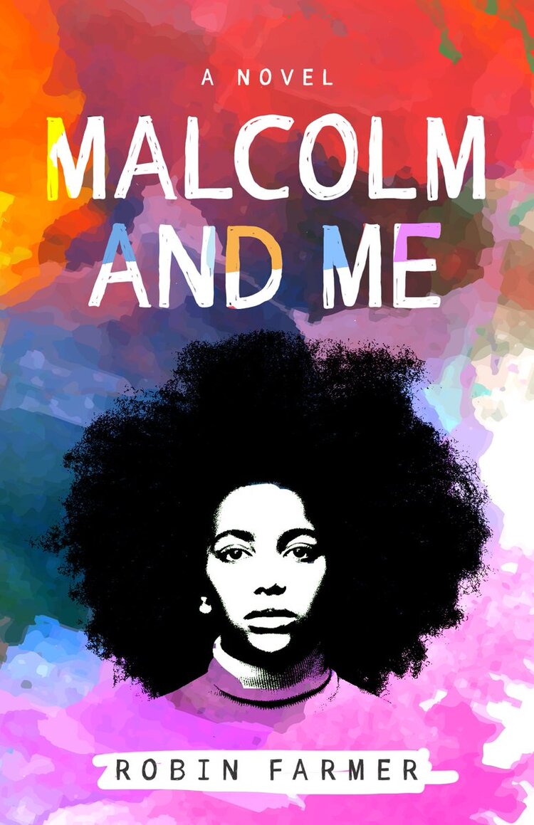 Malcom and Me by Robin Farmer